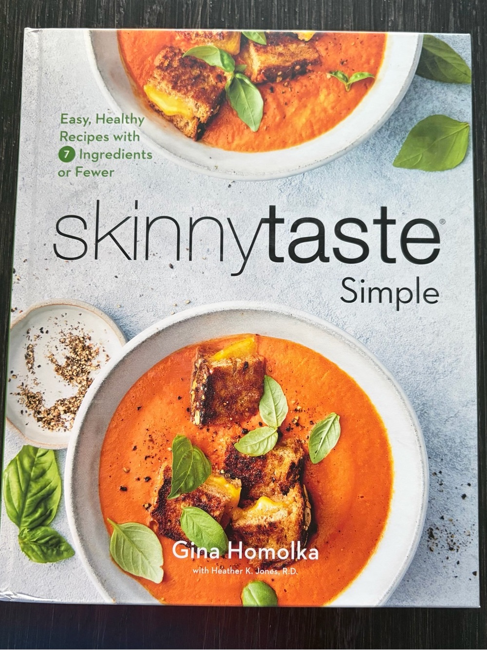 Skinnytaste Simple Cookbook by Gina Homolka